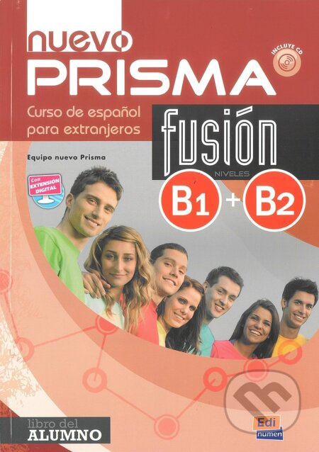 Nuevo Prisma Fusión B1/B2 Libro del Alumno + CD - Equipo Nuevo Prisma - kniha z kategorie Jazykové učebnice a slovníky