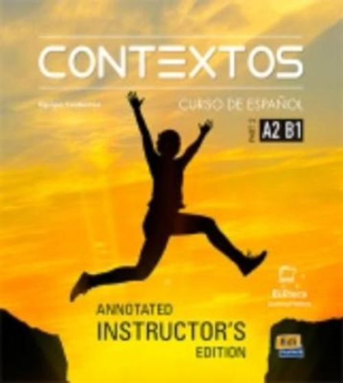 Editorial Edinumen Contextos Levels A2-B1: Tutor Manual: Spanish Course for Adolescents and Adults with Free Coded Access to Eleteca