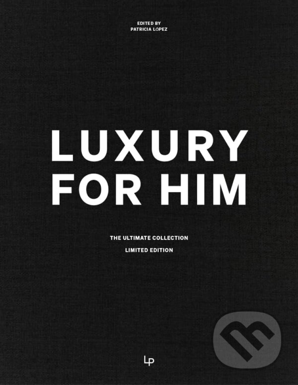 LUXURY FOR HIM, the Ultimate Collection - Patricia Rodriguez - kniha z kategorie Zdravie a životný štýl