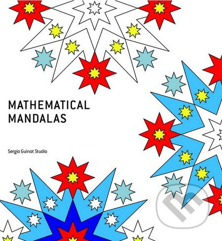 Mathematical Mandalas (Coloring Book) - Sergio Guinot - kniha z kategorie Pro dospělé