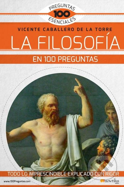 La filosofía en 100 preguntas - Vicente Caballero de la Torre - kniha z kategorie Odborné a naučné