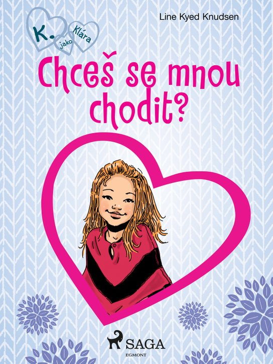 Chceš se mnou chodit? -  Line Kyed Knudsen