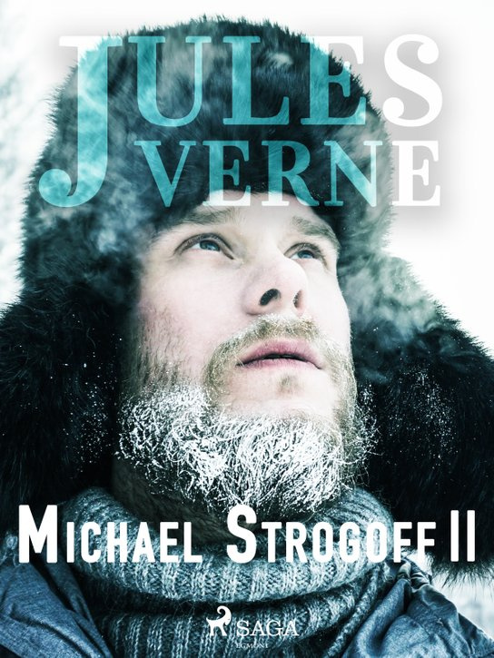 Michael Strogoff II -  Jules Verne