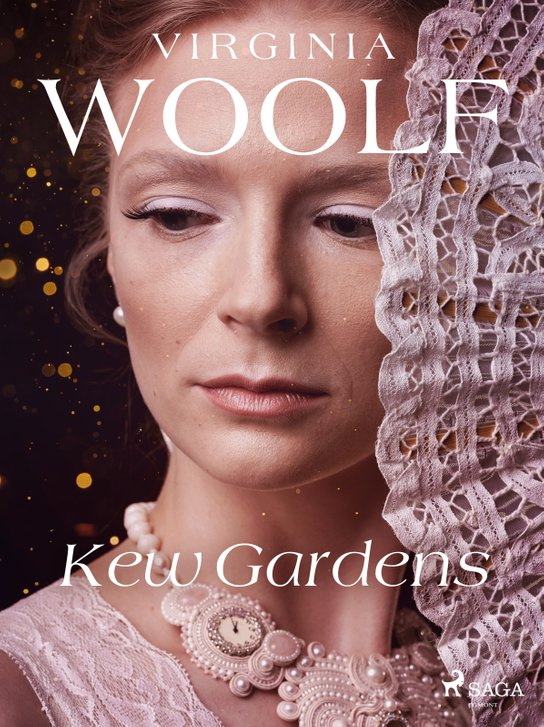 Kew Gardens -  Virginia Woolfová