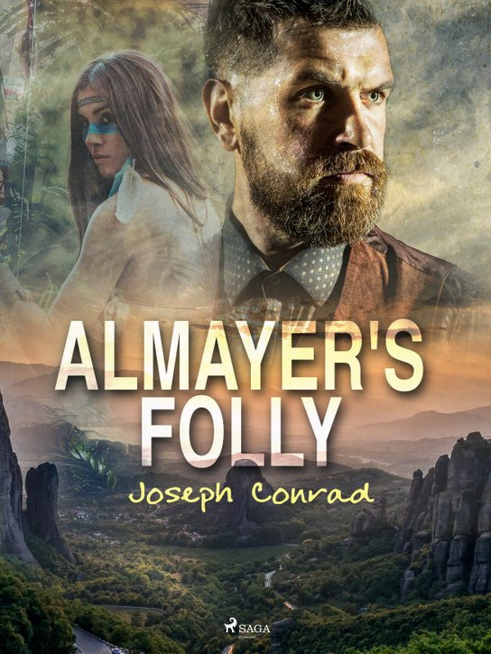 Almayer's Folly -  Joseph Conrad