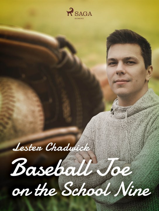 Baseball Joe on the School Nine -  Lester Chadwick