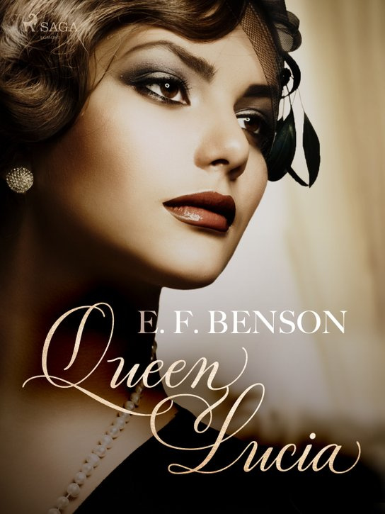 Queen Lucia -  E. F. Benson