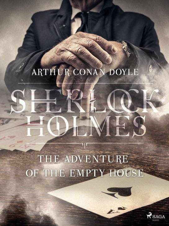 The Adventure of the Empty House -  Arthur Conan Doyle