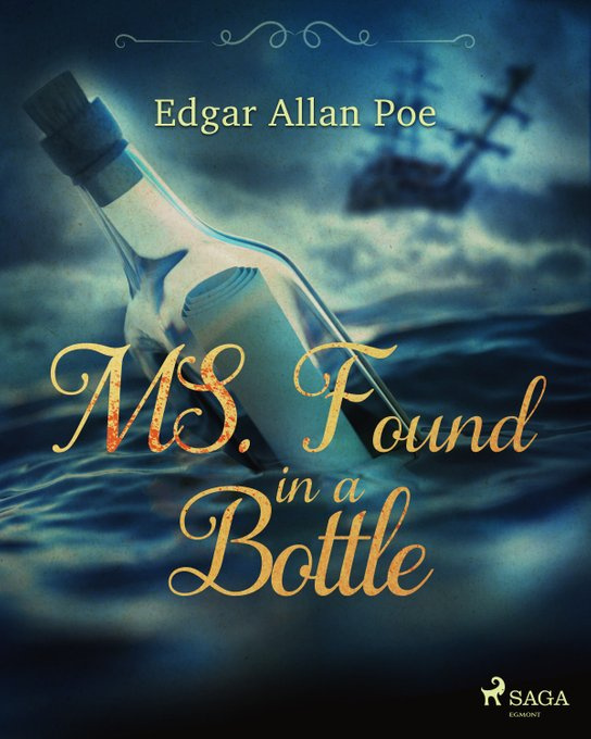 MS. Found in a Bottle -  Edgar Allan Poe