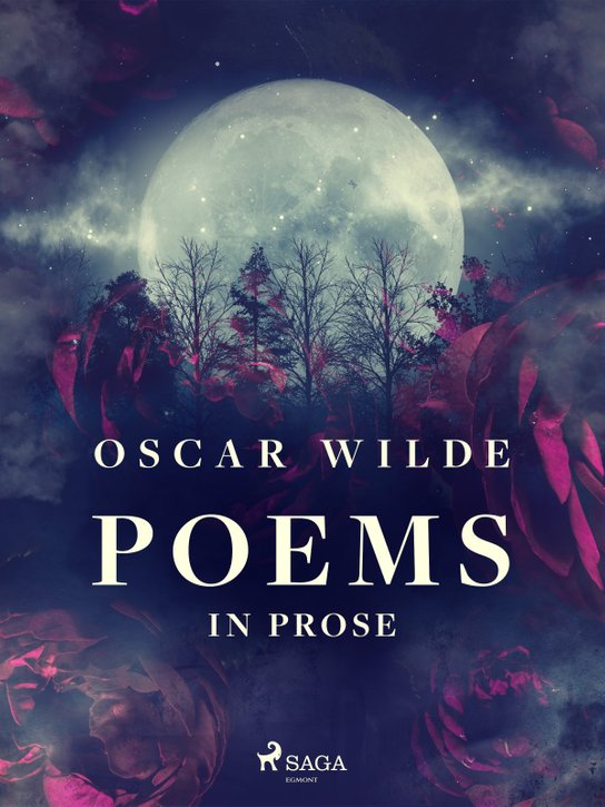 Poems in Prose -  Oscar Wilde