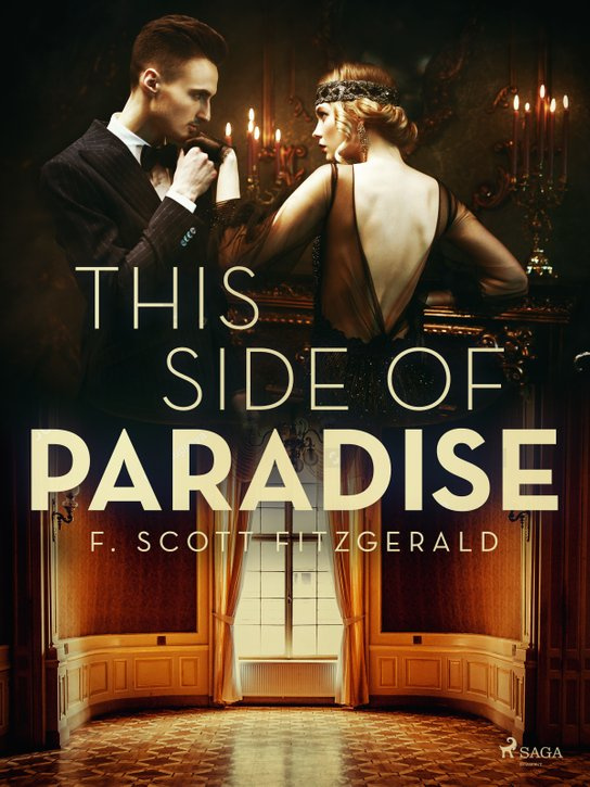 This Side of Paradise -  F. Scott Fitzgerald