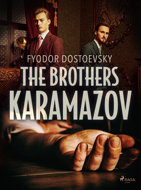 The Brothers Karamazov -  Fyodor Dostoevsky