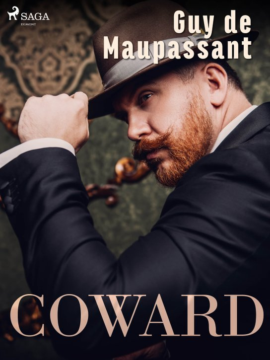 Coward -  Guy de Maupassant