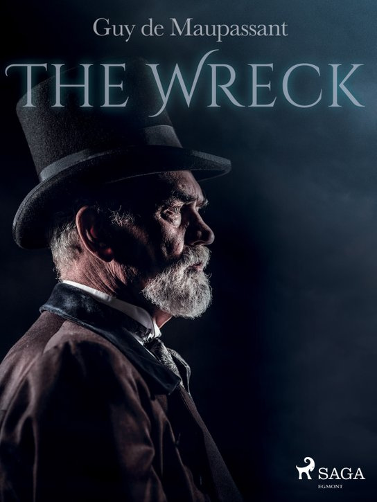The Wreck -  Guy de Maupassant