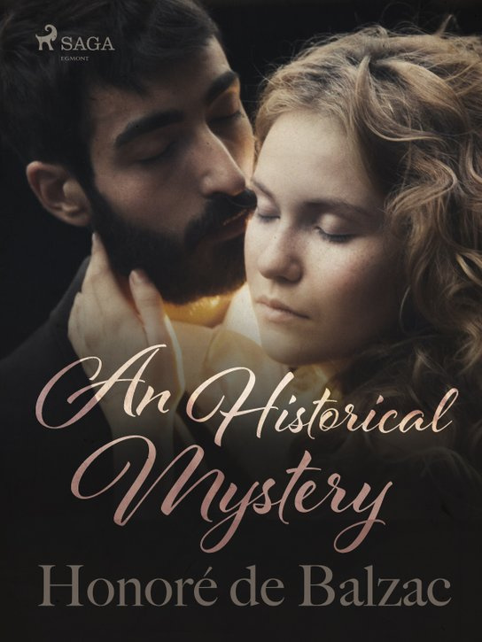 An Historical Mystery -  Honoré De Balzac