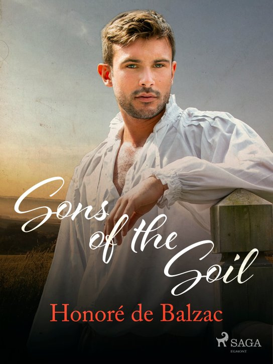 Sons of the Soil -  Honoré De Balzac