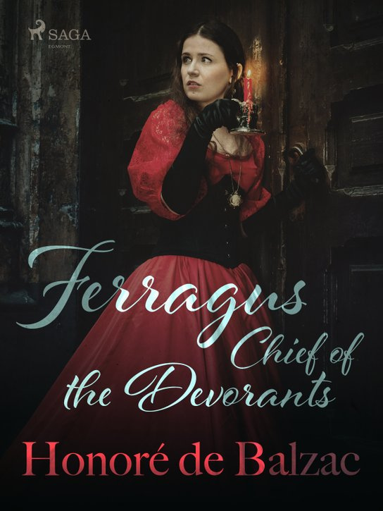 Ferragus, Chief of the Devorants -  Honoré De Balzac