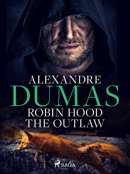 Robin Hood the Outlaw -  Alexander ml. Dumas