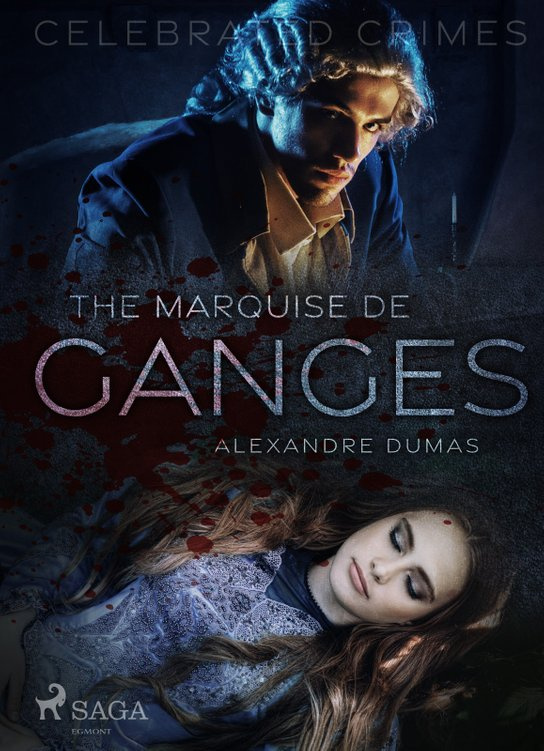 The Marquise De Ganges -  Alexander ml. Dumas