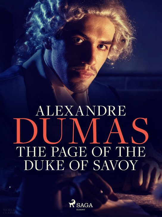 The Page of the Duke of Savoy -  Alexander ml. Dumas