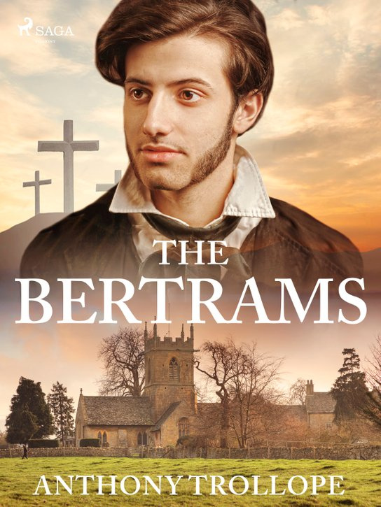 The Bertrams -  Anthony Trollope
