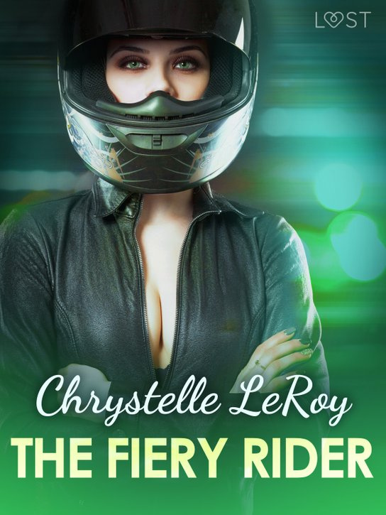 The Fiery Rider - Erotic Short Story -  Chrystelle LeRoy