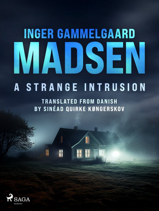 A Strange Intrusion -  Inger Gammelgaard Madsen
