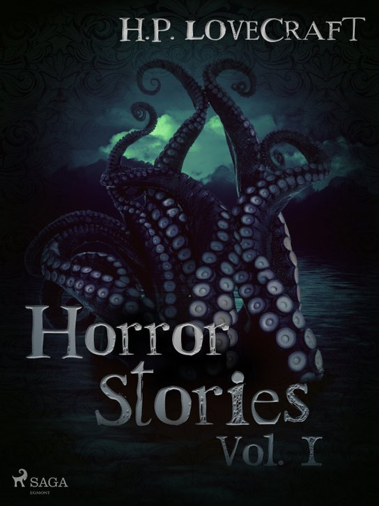 H. P. Lovecraft – Horror Stories Vol. I -  H. P. Lovecraft