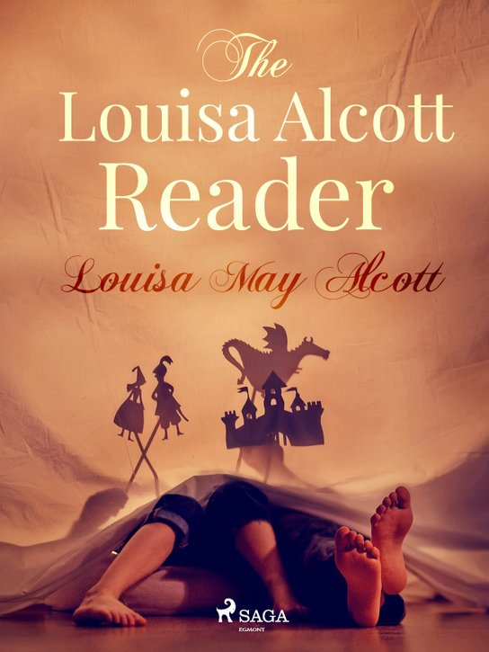The Louisa Alcott Reader -  Louisa May Alcottová