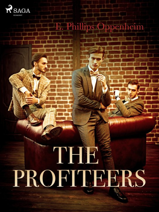 The Profiteers -  Edward Phillips Oppenheim