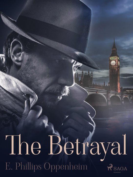 The Betrayal -  Edward Phillips Oppenheim