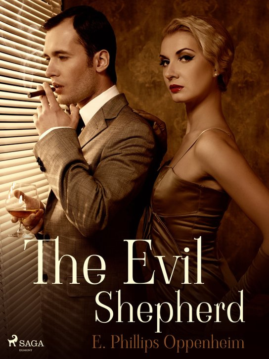 The Evil Shepherd -  Edward Phillips Oppenheim