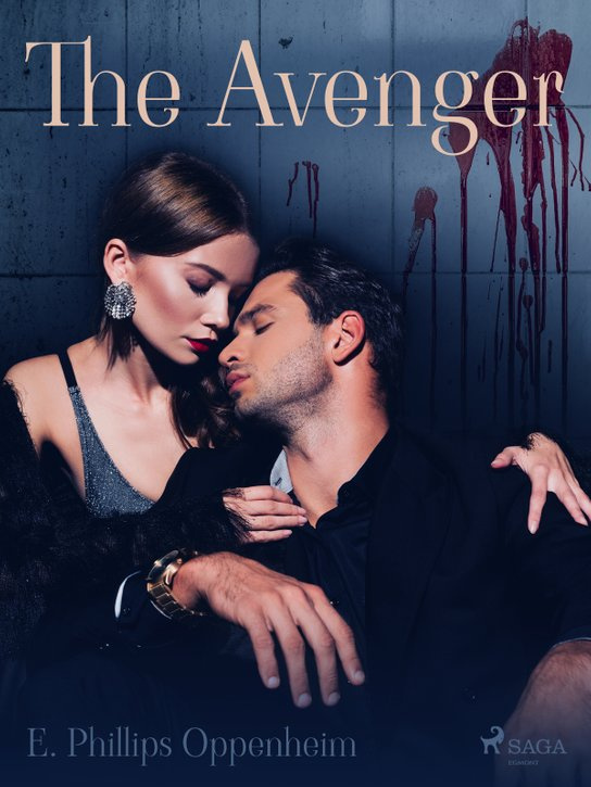 The Avenger -  Edward Phillips Oppenheim