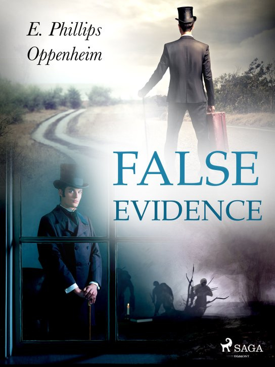 False Evidence -  Edward Phillips Oppenheim