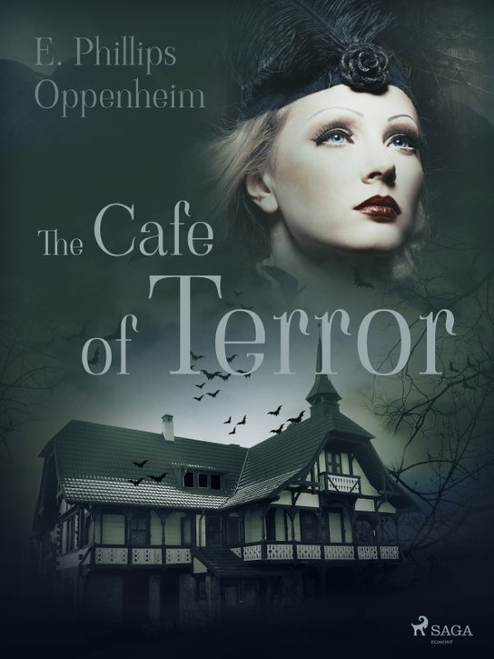 The Cafe of Terror -  Edward Phillips Oppenheim