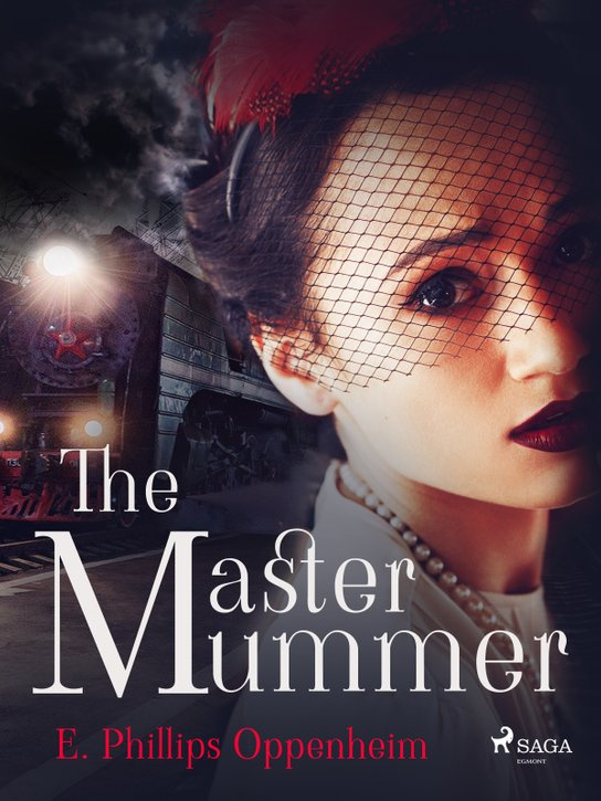 The Master Mummer -  Edward Phillips Oppenheim