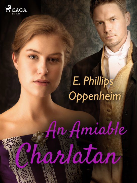 An Amiable Charlatan -  Edward Phillips Oppenheim