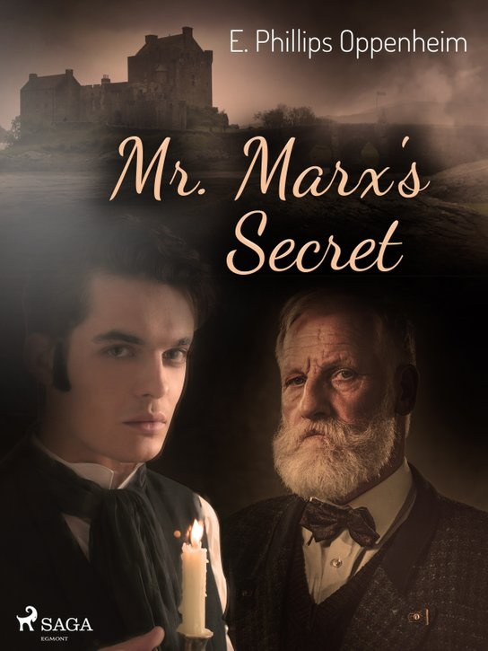 Mr. Marx's Secret -  Edward Phillips Oppenheim
