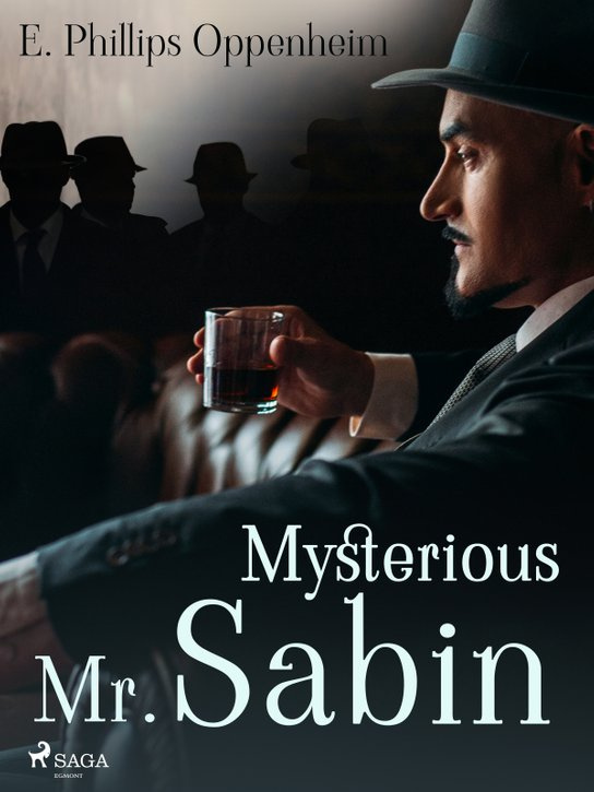 Mysterious Mr. Sabin -  Edward Phillips Oppenheim