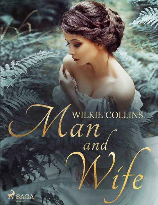 Man and Wife -  Wilkie Collins