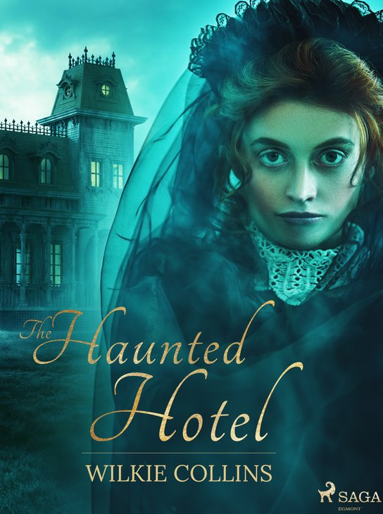 The Haunted Hotel -  Wilkie Collins