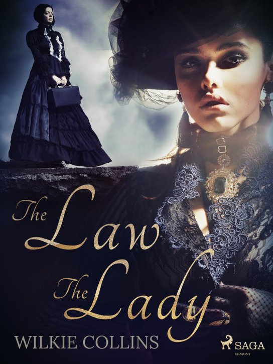 The Law and the Lady -  Wilkie Collins