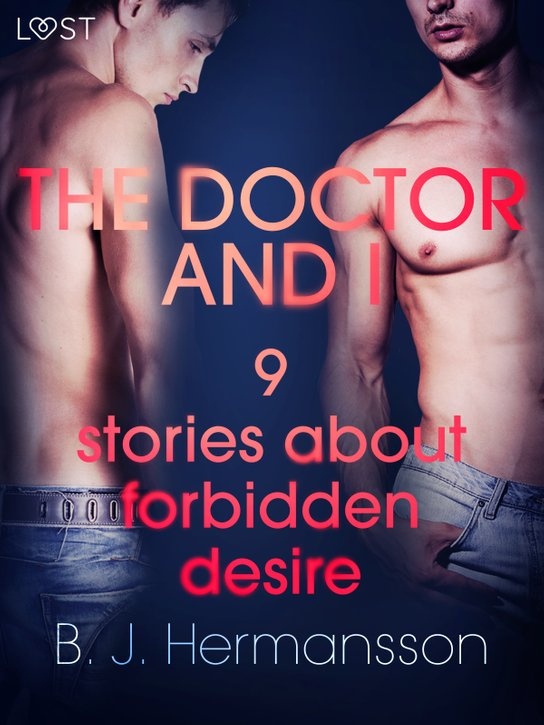 The Doctor and I - 9 stories about forbidden desire -  B. J. Hermansson