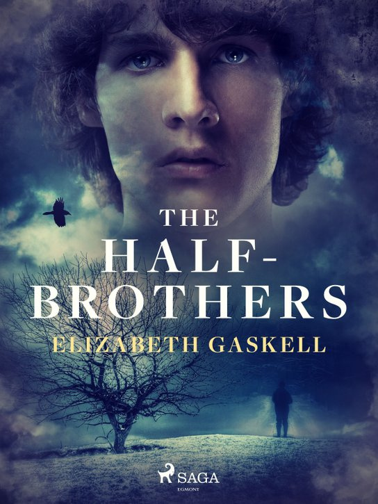 The Half-Brothers -  Elizabeth Gaskell