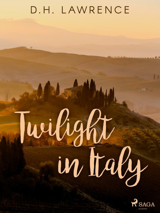 Twilight in Italy -  D. H. Lawrence