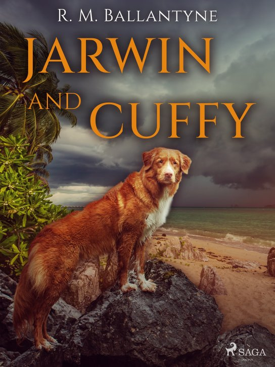 Jarwin and Cuffy -  R. M. Ballantyne