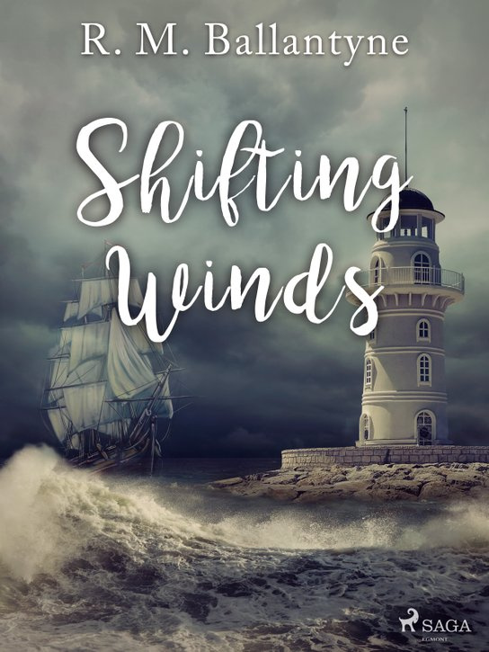 Shifting Winds -  R. M. Ballantyne