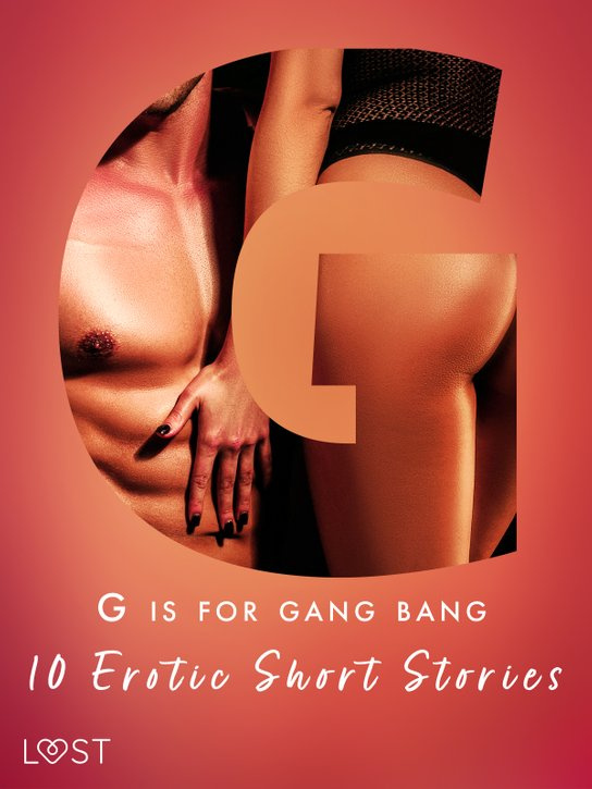 G is for Gang bang: 10 Erotic Short Stories -  My Lemon