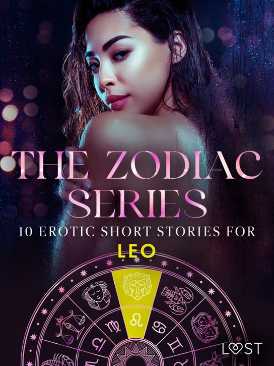 The Zodiac Series: 10 Erotic Short Stories for Leo -  Elena Lund