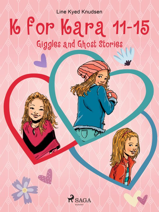 K for Kara 11-15. Giggles and Ghost Stories -  Line Kyed Knudsen